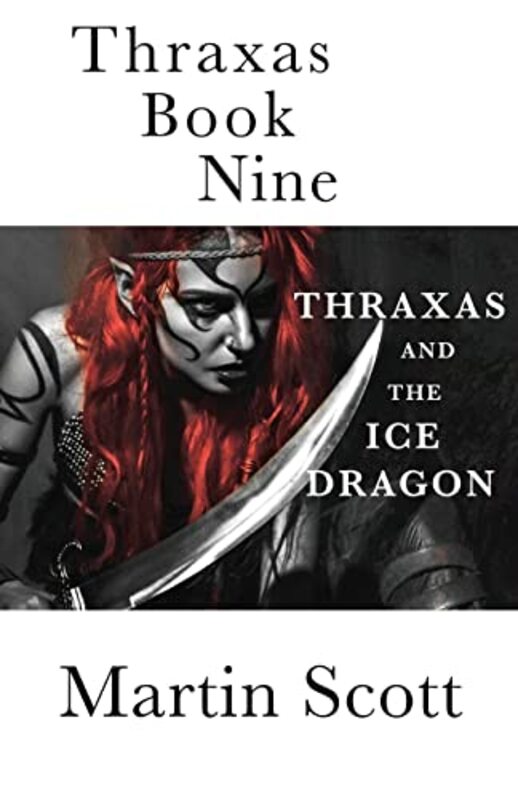 Book cover for "Thraxas and the Ice Dragon" by Martin Scott