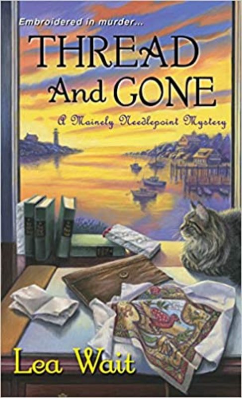 Book cover for "Thread and Gone" by Lea Wait