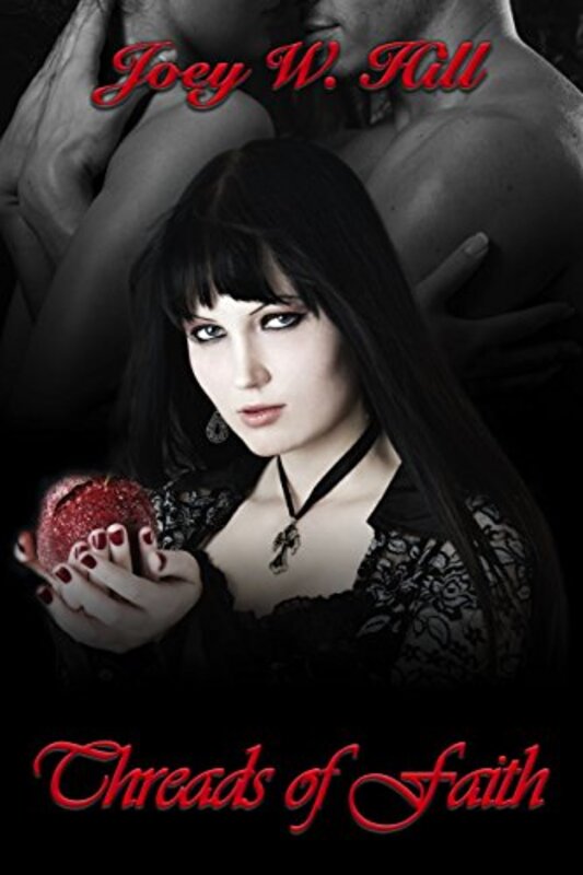 Book cover for "Threads of Faith" by Joey W Hill