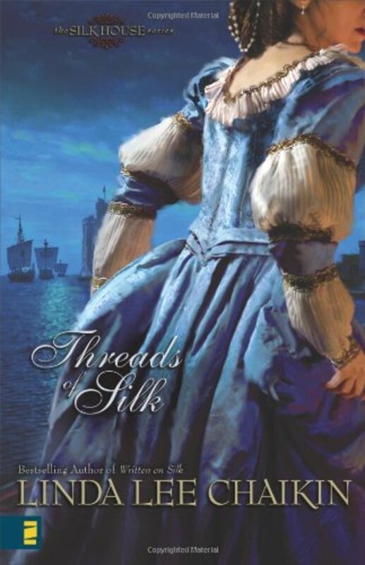 Book cover for "Threads of Silk" by Linda Chaikin