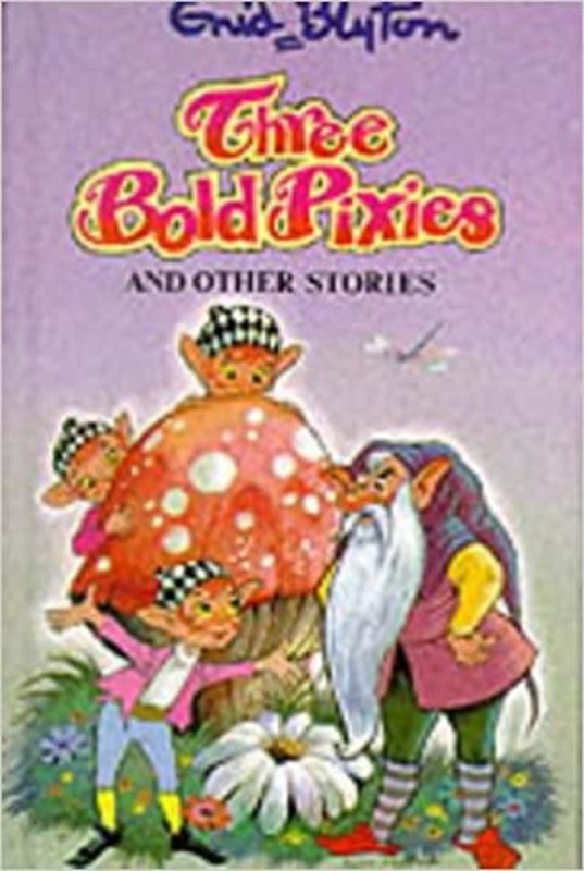 Book cover for "Three Bold Pixies And Other Stories" by Enid Blyton