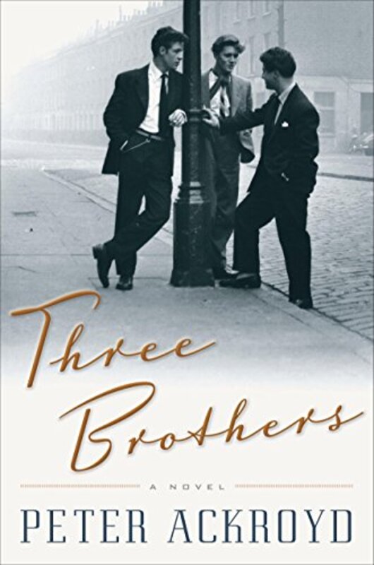 Book cover for "Three Brothers" by Peter Ackroyd