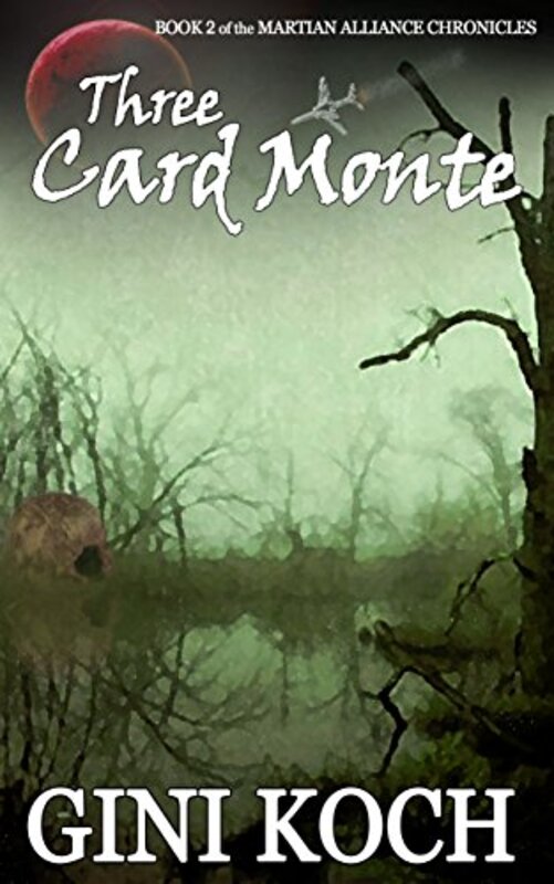 Book cover for "Three Card Monte" by Gini Koch