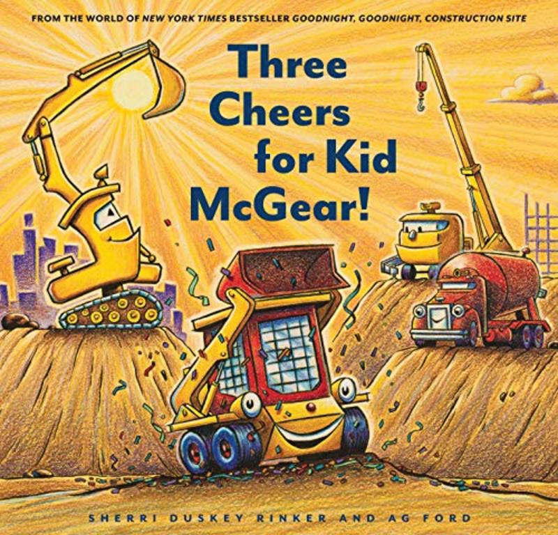 Book cover for "Three Cheers for Kid McGear!" by Sherri Duskey Rinker