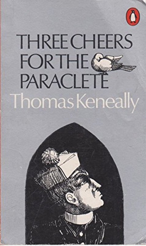 Book cover for "Three Cheers for the Paraclete" by Thomas Keneally