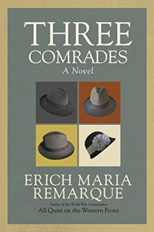 Book cover for "Three Comrades" by Erich Maria Remarque