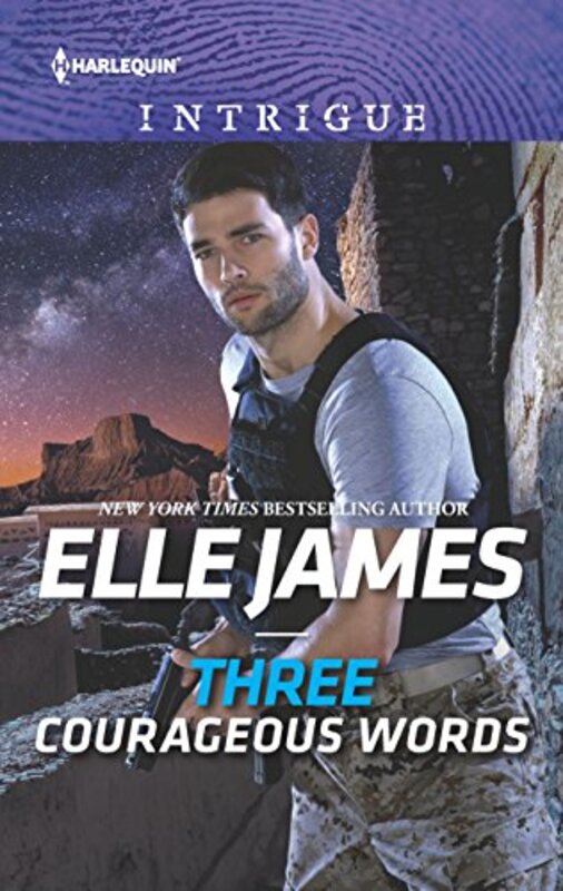 Book cover for "Three Courageous Words" by Elle James