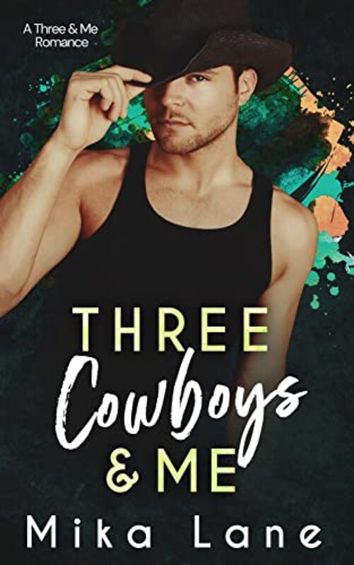Book cover for "Three Cowboys and Me" by Mika Lane