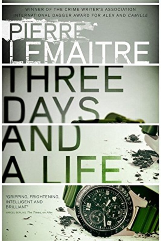 Book cover for "Three Days and a Life" by Pierre Lemaitre