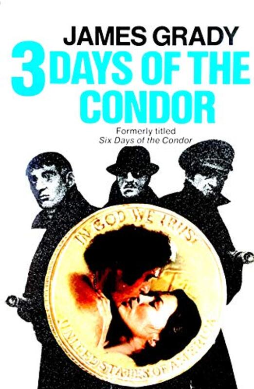 Book cover for "Three Days of the Condor" by James Grady