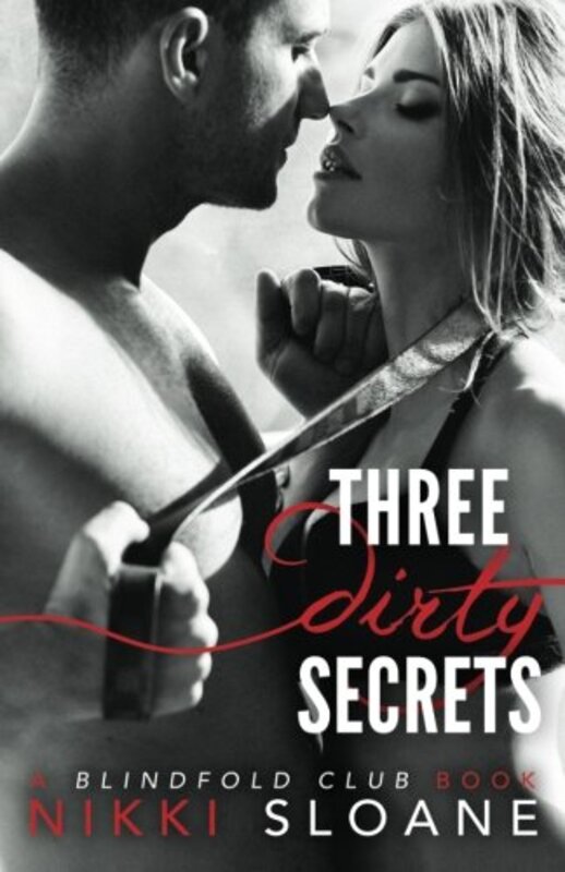 Book cover for "Three Dirty Secrets" by Nikki Sloane