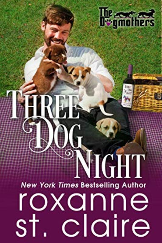 Book cover for "Three Dog Night" by Roxanne St Claire