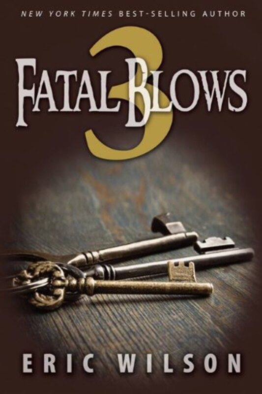 Book cover for "Three Fatal Blows" by Eric Wilson