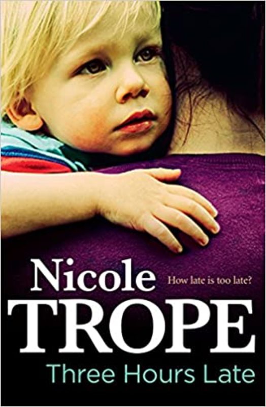 Book cover for "Three Hours Late" by Nicole Trope