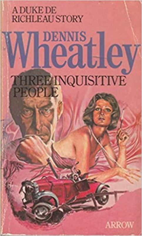 Book cover for "Three Inquisitive People" by Dennis Wheatley