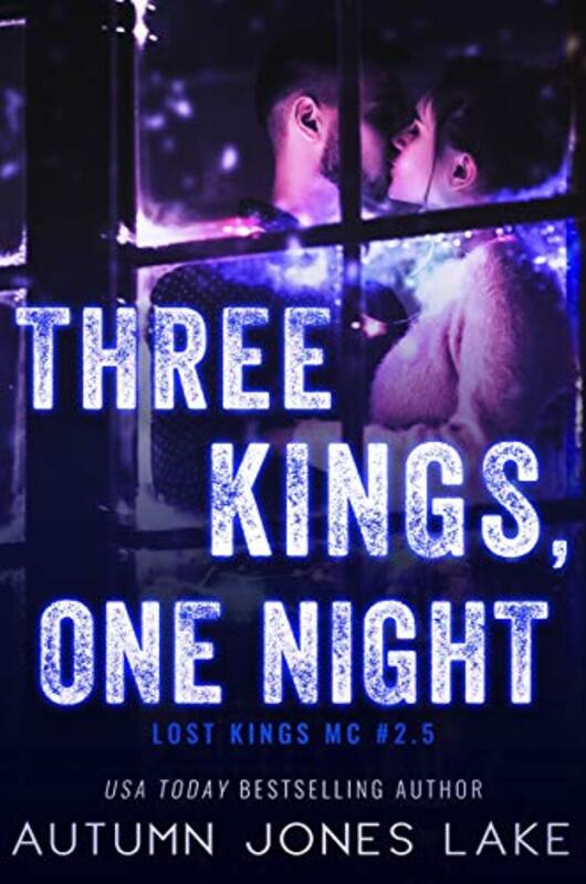 Book cover for "Three Kings, One Night" by Autumn Jones Lake