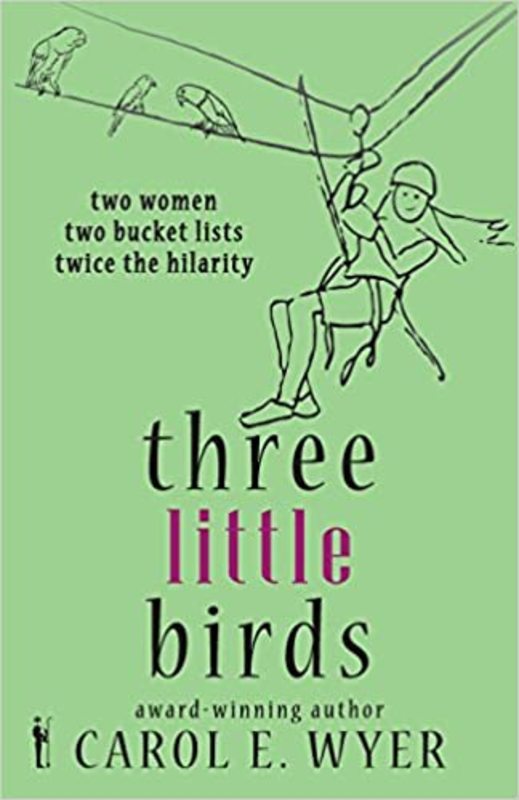 Book cover for "Three Little Birds" by Carol Wyer