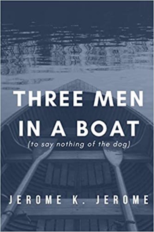 Book cover for "Three Men In A Boat" by Jerome K. Jerome