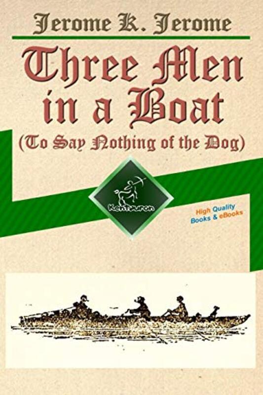 Book cover for "Three Men in a Boat (To Say Nothing of the Dog)" by Jerome K Jerome