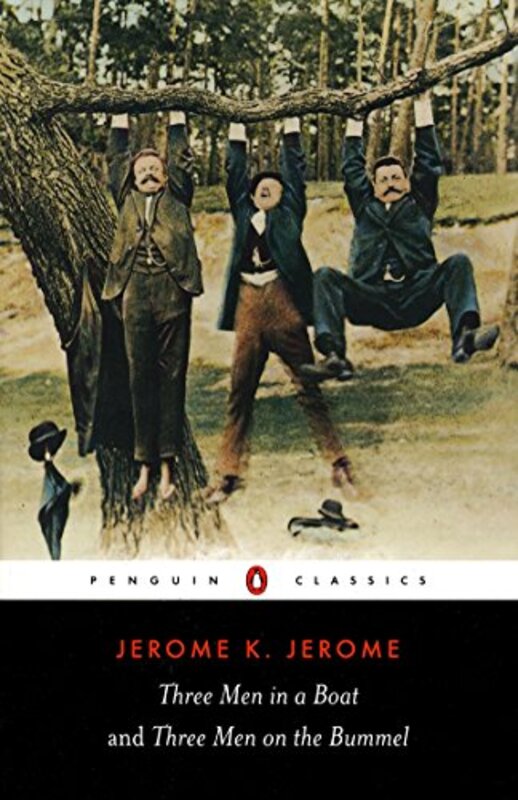 Book cover for "Three Men in a Boat and Three Men on the Bummel" by Jerome K Jerome