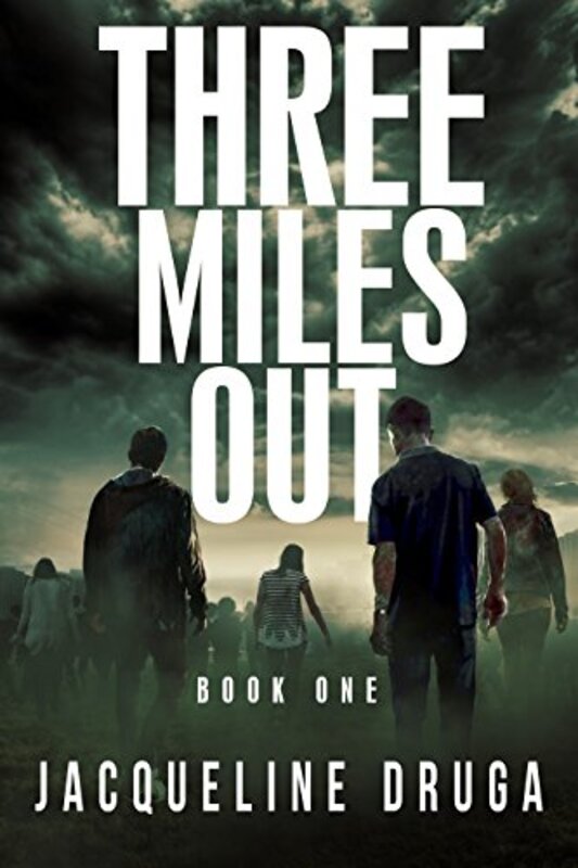 Book cover for "Three Miles Out: Book 1" by Jacqueline Druga