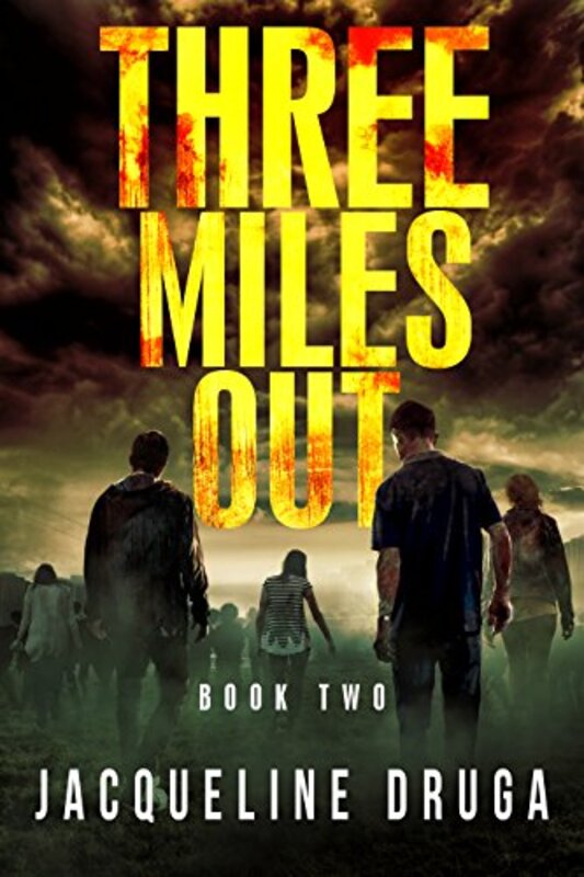 Book cover for "Three Miles Out: Book 2" by Jacqueline Druga
