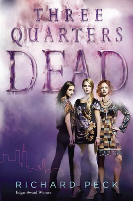 Book cover for "Three Quarters Dead" by Richard Peck