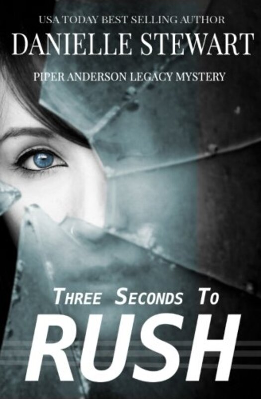 Book cover for "Three Seconds to Rush" by Danielle Stewart