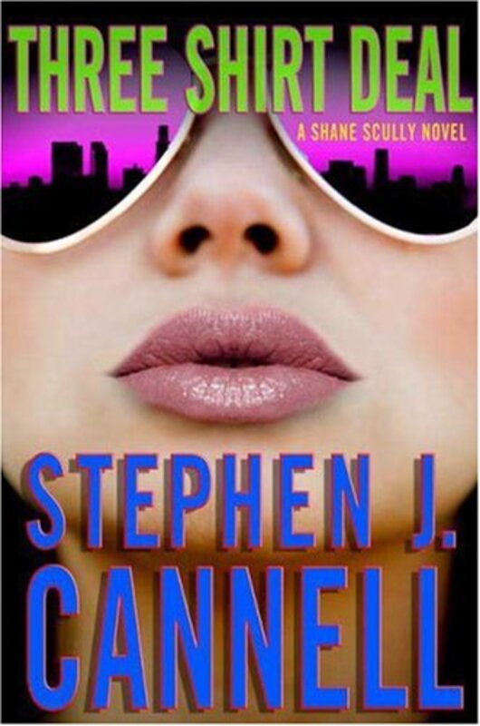Book cover for "Three Shirt Deal" by Stephen J Cannell