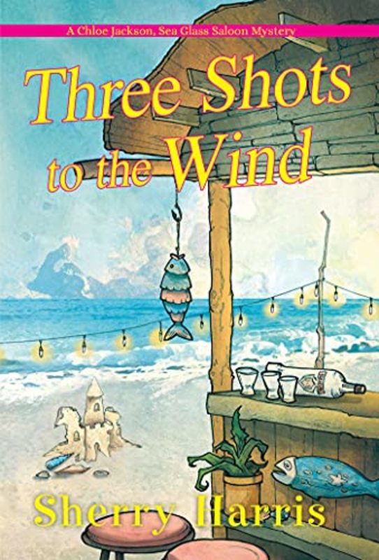 Book cover for "Three Shots to the Wind" by Sherry Harris