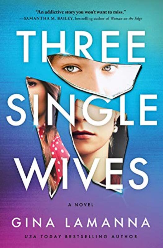Book cover for "Three Single Wives" by Gina LaManna