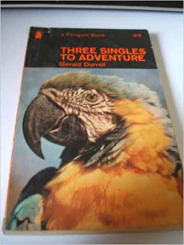 Book cover for "Three Singles to Adventure" by Gerald Durrell