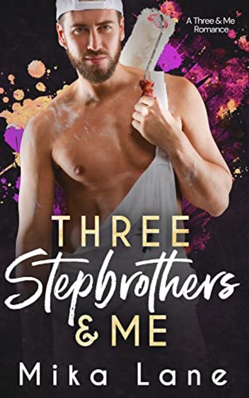 Book cover for "Three Stepbrothers and Me" by Mika Lane