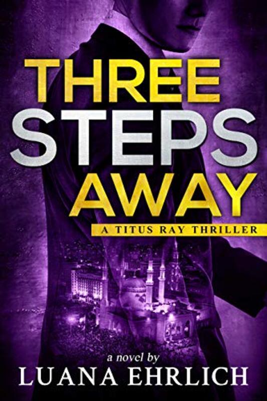 Book cover for "Three Steps Away" by Luana Ehrlich