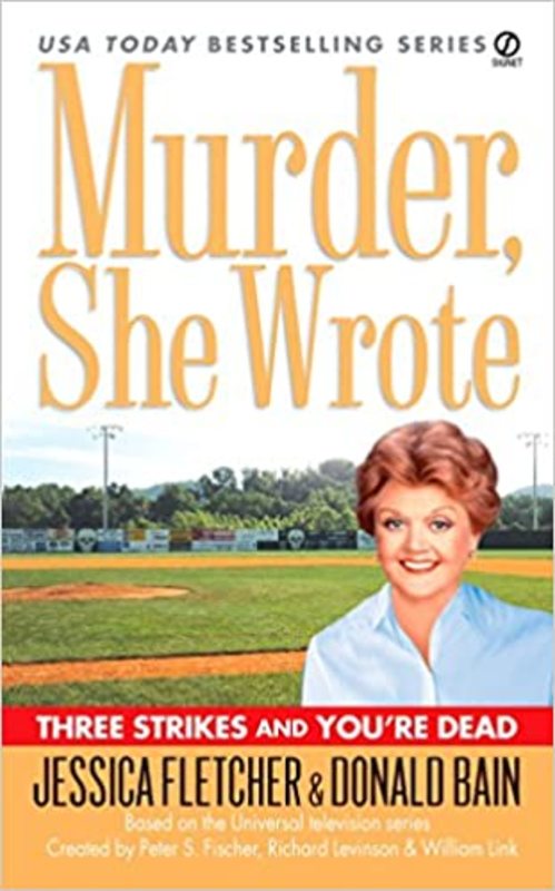 Book cover for "Three Strikes and You're Dead" by Jessica Fletcher