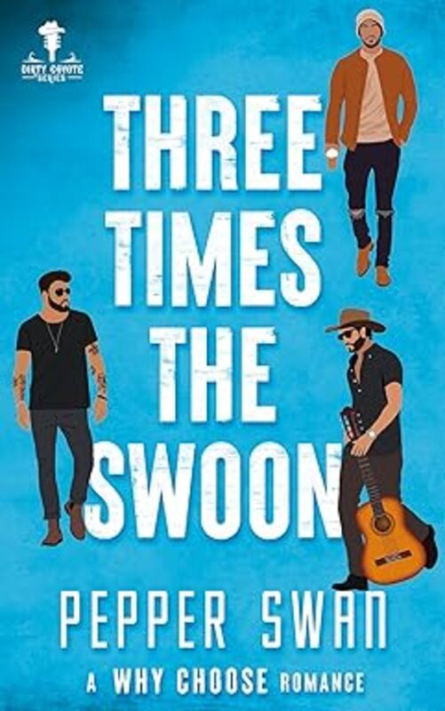 Book cover for "Three Times The Swoon" by Pepper Swan
