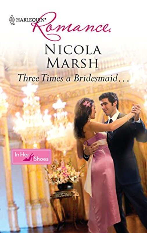 Book cover for "Three Times a Bridesmaid..." by Nicola Marsh