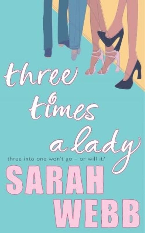 Book cover for "Three Times a Lady" by Sarah Webb
