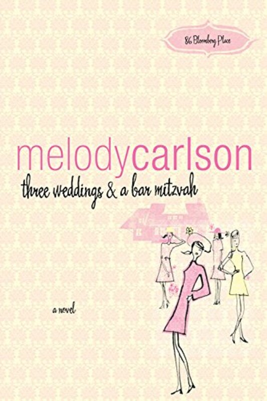 Book cover for "Three Weddings and a Bar Mitzvah" by Melody Carlson