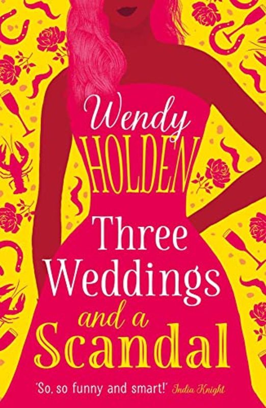 Book cover for "Three Weddings and a Scandal / Laura Lake And The Hipster Weddings" by Wendy Holden