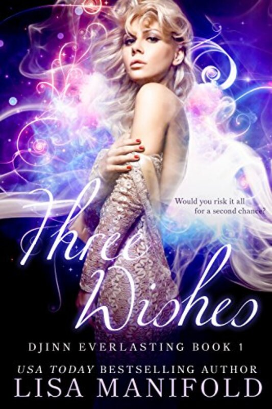 Book cover for "Three Wishes" by Lisa Manifold
