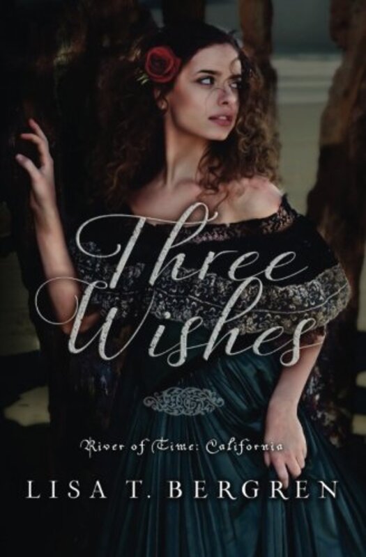 Book cover for "Three Wishes" by Lisa T Bergren