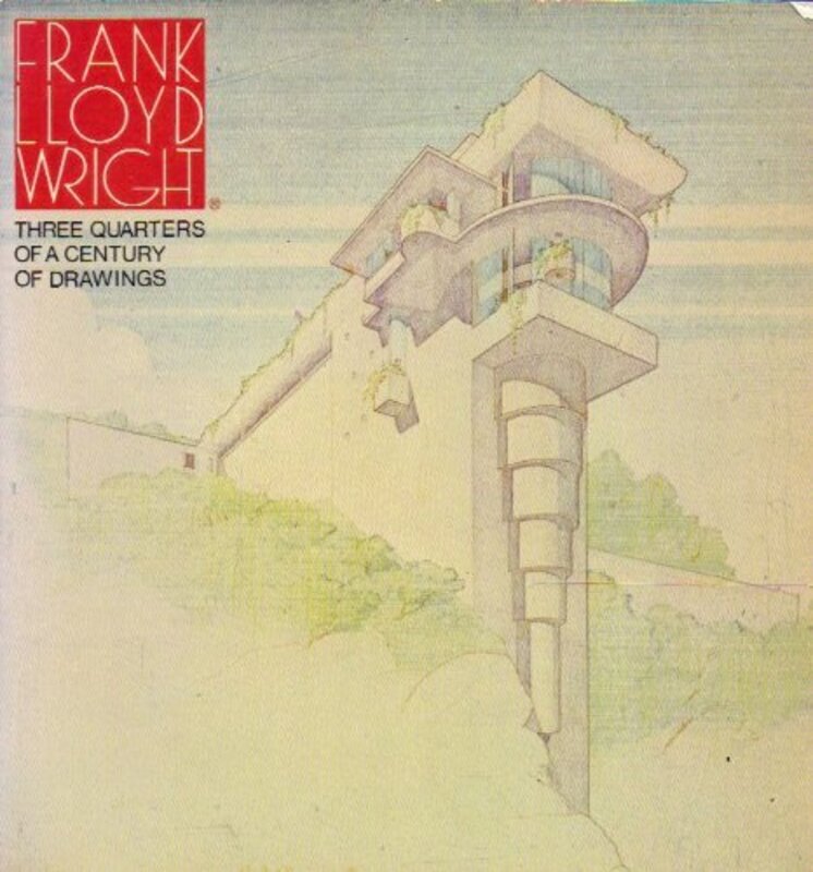 Book cover for "Three-Quarters of a Century of Drawings" by Frank Lloyd Wright
