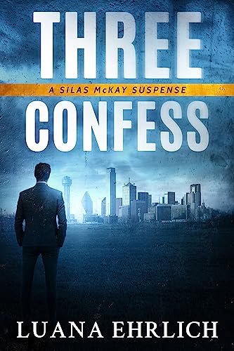 Book cover for "Three Confess" by Luana Ehrlich