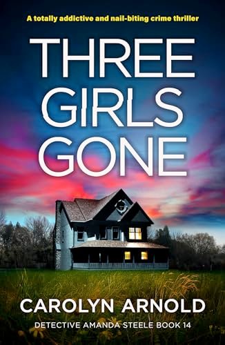 Book cover for "Three Girls Gone" by Carolyn Arnold