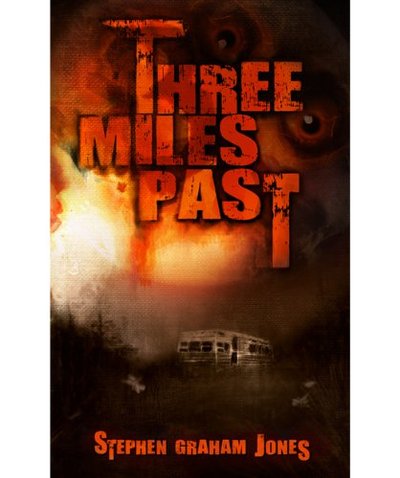 Book cover for "Three Miles Past" by Stephen Graham Jones