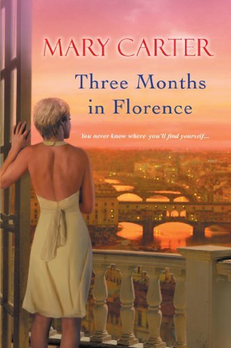 Book cover for "Three Months in Florence" by Carlene O'Connor