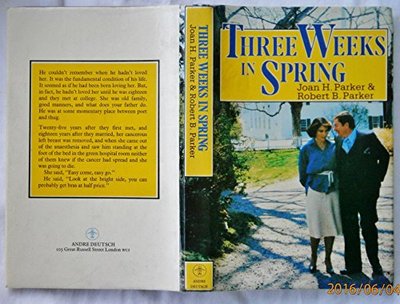 Book cover for "Three Weeks In Spring" by Robert B Parker