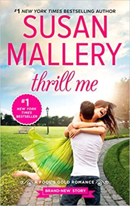 Book cover for "Thrill Me" by Susan Mallery