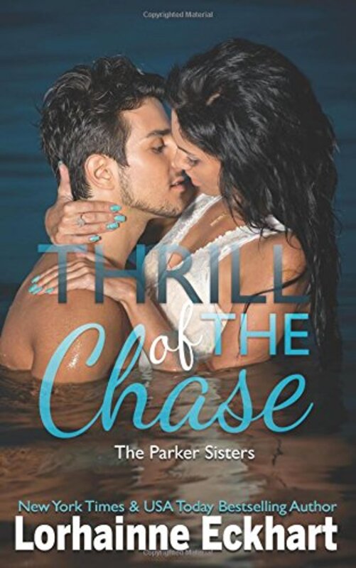 Book cover for "Thrill of the Chase" by Lorhainne Eckhart